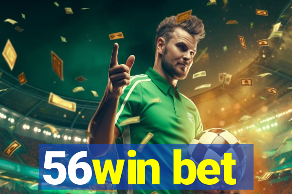 56win bet